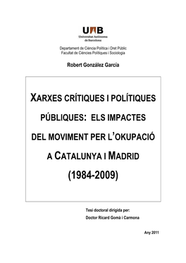 Els Impactes Del Moviment Per L'okupació a Catalunya I