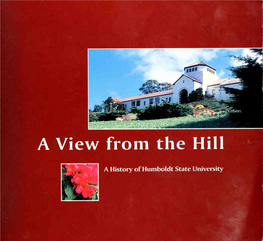 A View from the Hill; a History of Humboldt State University