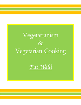 Vegetarianism & Vegetarian Cooking Eat Well!