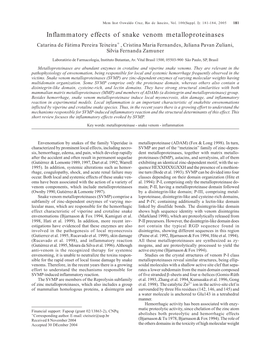 Inflammatory Effects of Snake Venom Metalloproteinases Catarina De Fátima Pereira Teixeira+, Cristina Maria Fernandes, Juliana Pavan Zuliani, Silvia Fernanda Zamuner