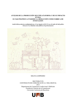 ANÁLISIS DE LA PRODUCCIÓN MULTIPLATAFORMA Y DE SU IMPACTO EN RAI. El TALK POLÍTICO ANNOZERO: LA REDACCIÓN COMO FÁBRICA DE INNOVACIÓN