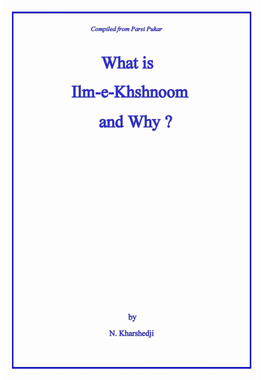 What Is Ilm-E-Khshnoom and Why?