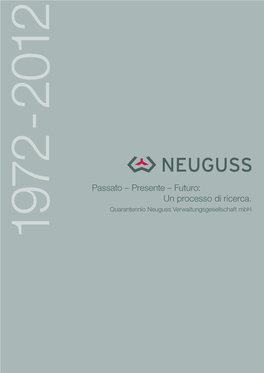 1972-2012 Passato – Presente – Futuro: Un Processo Di Ricerca