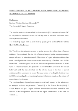 DEVELOPMENTS in ANTI-BRIBERY LAWS and EXPERT EVIDENCE in CRIMINAL TRIALS REPORT Facilitators: Rasheed Ahmine, Barrister, Deputy