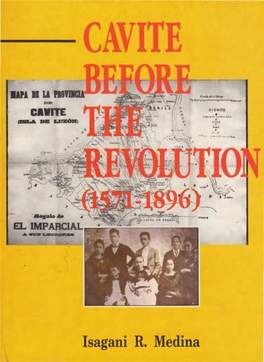 Isagani R. Medina CAVITE BEFORE the REVOLUTION (1571-1896)