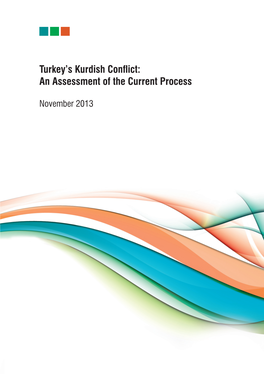 Turkey's Kurdish Conflict: an Assessment of the Current Process