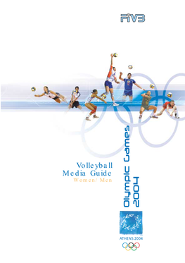 Olympic Games 2004 Volleyball Media Guide Women/Men Media Guide Women/Men Volleyball