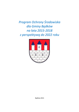 Program Ochrony Środowiska Dla Gminy Będków Na Lata 2015-2018 Z Perspektywą Do 2022 Roku