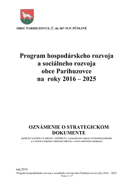 Program Hospodárskeho Rozvoja a Sociálneho Rozvoja Obce Parihuzovce Na Roky 2016 – 2025