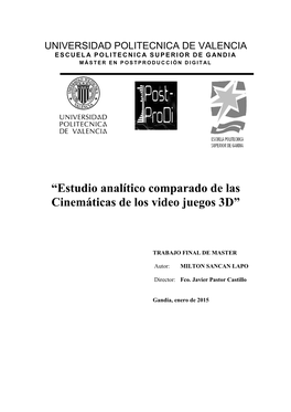 Estudio Analítico Comparado De Las Cinemáticas De Los Video Juegos 3D”