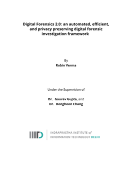 Digital Forensics 2.0: an Automated, Eﬃcient, and Privacy Preserving Digital Forensic Investigation Framework