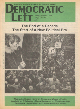 The End of a Decade the Start of a New Political Era If We Do Our Work Well, It Is Ques­ Tions Such As These That Should Properly Occupy the 1990S