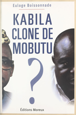 Kabila Clone De Mobutu ?