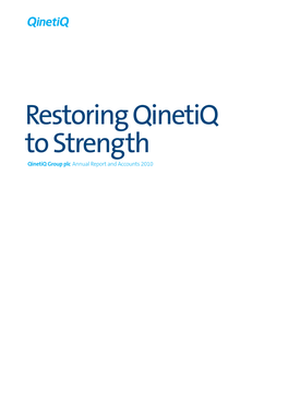 Restoring Qinetiq to Strength Qinetiq Group Plc Annual Report and Accounts 2010 Directors’ Report – Business Review
