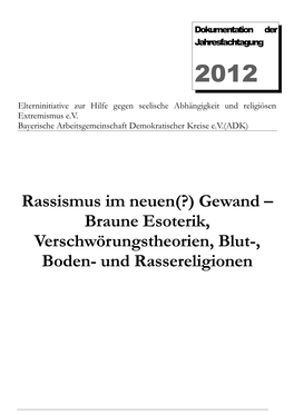 Braune Esoterik, Verschwörungstheorien, Blut-, Boden- Und Rassereligionen