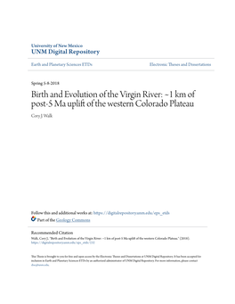 Birth and Evolution of the Virgin River: ~1 Km of Post-5 Ma Uplift of the Western Colorado Plateau Cory J