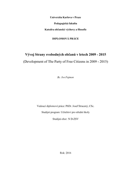 Vývoj Strany Svobodných Občanů V Letech 2009 - 2015