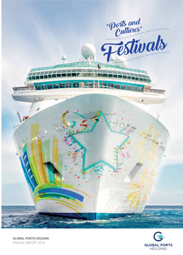 Festivals GLOBAL PORTS HOLDING ANNUAL REPORT 2016