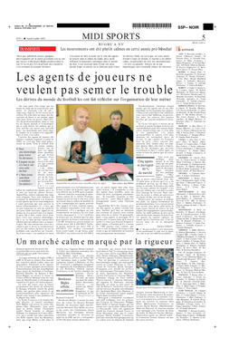 Les Agents De Joueurs Ne Veulent Pas Semer Le Trouble