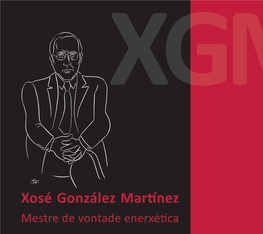 Xosé González Martínez Mestre De Vontade Enerxética X G M Publica Introdución