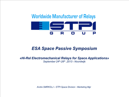 Hi-Rel Electromechanical Relays for Space Applications» September 24Th-26Th ,2013 - Noordwijk