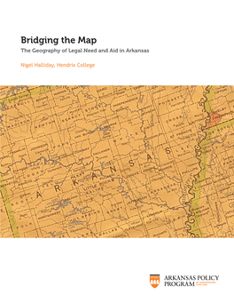 Bridging the Map the Geography of Legal Need and Aid in Arkansas