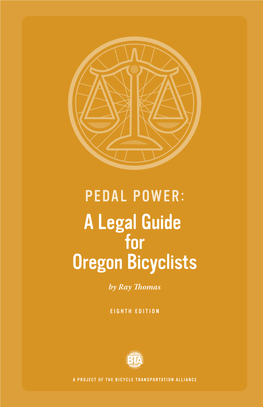 PEDAL POWER: a Legal Guide for Oregon Bicyclists