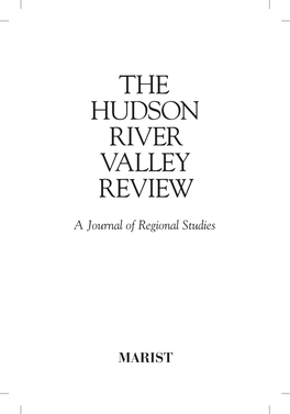 The Hudson River Valley Review (ISSN 1546-3486) Is Published Twice a Year by the Hudson River Valley Institute at Marist College