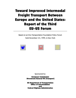 Toward Improved Intermodal Freight Transport Between Europe and the United States: Report of the Third EU–US Forum