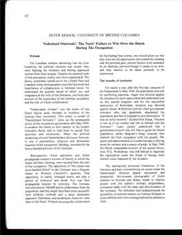 42 PETER MOOGK, UNIVERSITY of BRITISH COLUMBIA Nederland Ontwaak!: the Nazis' Failure to Win Over the Dutch During the Occupatio