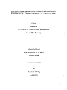 Life History of the Northern Madtom, Noturus Stigmosus (Siluriformes: Ictaluridae),In the Lick.Ing River, Kentucky