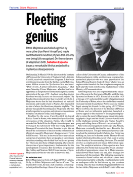 Ettore Majorana Was Hailed a Genius by None Other Than Fermi Himself and Made Contributions to Neutrino Physics That Are Only Now Being Fully Recognized