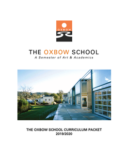 THE OXBOW SCHOOL a Semester of Art & Academics