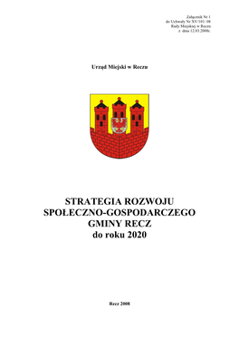 STRATEGIA ROZWOJU SPOŁECZNO-GOSPODARCZEGO GMINY RECZ Do Roku 2020