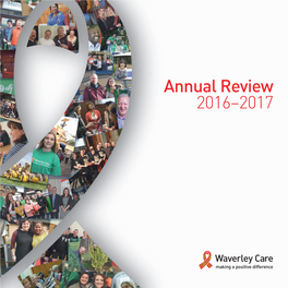 Annual Review 2016–2017 Waverley Care Is Scotland’S HIV and Hepatitis C Charity