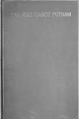 Memoir of Frances Cabot Putnam ; a Family Chronicle