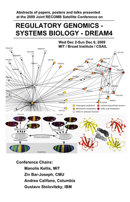 REGULATORY GENOMICS - REGULATORYSYSTEMS BIOLOGY GENOMICS - DREAM4 Wed Dec 2-Sun Dec 6, 2009
