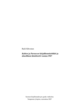 Raili Sihvonen Kaltion Ja Parnasson Kirjallisuuskritiikit Ja Alueellinen Identiteetti Vuonna 1967 Pro Gradu -Tutkielma, 90 S