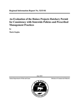 An Evaluation of the Haines Projects Hatchery Permit for Consistency with Statewide Policies and Prescribed Management Practices by Mark Stopha