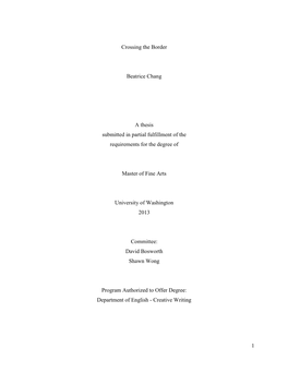 1 Crossing the Border Beatrice Chang a Thesis Submitted in Partial