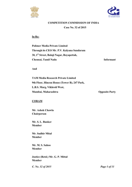 C. No. 32 of 2015 Page 1 of 11 COMPETITION COMMISSION of INDIA Case No. 32 of 2015 in Re: Polimer Media Private Limited Throug