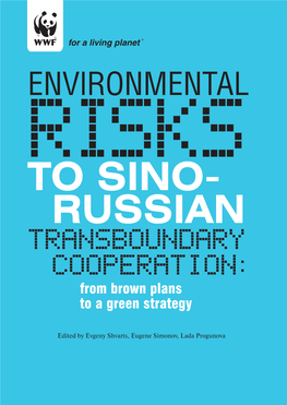 Environmental Risks to Sino-Russian Transboundary Cooperation Download
