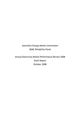Australian Energy Market Commission AEMC Reliability Panel Annual Electricity Market Performance Review 2008 Draft Report Octob