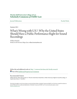 Why the United States Should Have a Public Performance Right for Sound Recordings William Henslee Florida a & M University College of Law, William.Henslee@Famu.Edu