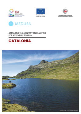 CATALONIA This Publication Has Been Produced with the Financial Assistance of the European Union Under the ENI CBC Mediterranean