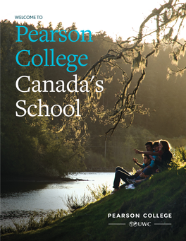 WELCOME to Pearson College Canada's School CANADA’S OPEN