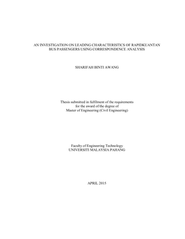 AN INVESTIGATION on LEADING CHARACTERISTICS of RAPIDKUANTAN BUS PASSENGERS USING CORRESPONDENCE ANALYSIS SHARIFAH BINTI AWANG Th