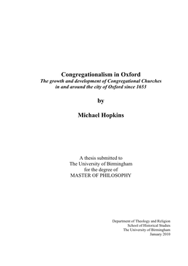 Congregationalism in Oxford the Growth and Development of Congregational Churches in and Around the City of Oxford Since 1653