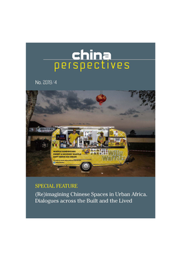 (Re)Imagining Chinese Spaces in Urban Africa. Dialogues Across the Built and the Lived