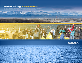 Matson Giving 2017 Manifest the ANNUAL REPORT of the CHARITABLE SUPPORT and COMMUNITY ACTIVITIES of MATSON, INC